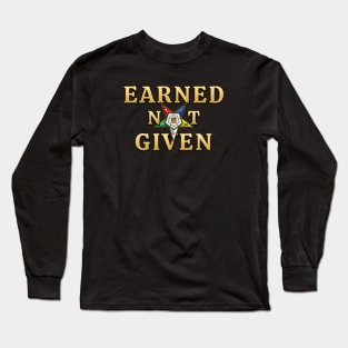 OES Earned Not Given Order Of The Eastern Star Long Sleeve T-Shirt